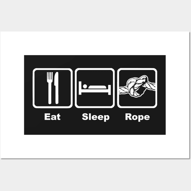 Eat Sleep Rope Wall Art by HelicalComplex